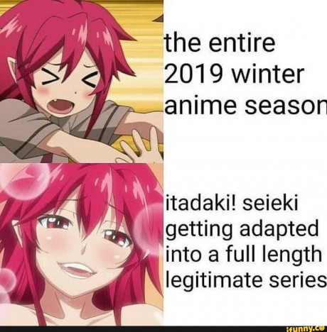 The Entire 2019 Winter Anime Season Itadaki Seieki Getting Adapted Into A Full Length Iegitimate Series